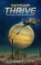 [Thrive Space Colony Adventures 01] • Skyship Thrive
